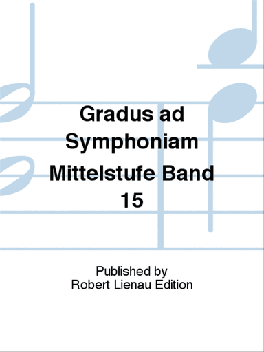 Gradus ad Symphoniam Mittelstufe Band 15