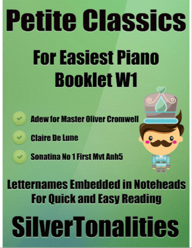 Petite Classics for Easiest Piano Booklet W1
