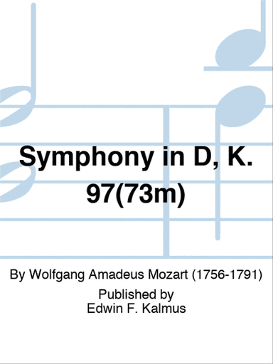 Symphony in D, K. 97(73m)