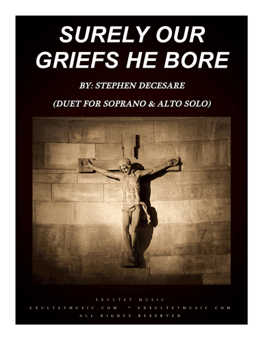 Surely Our Griefs He Bore (Duet for Soprano and Alto Solo)
