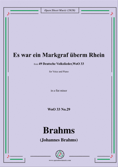 Brahms-Es war ein Markgraf überm Rhein,WoO 33 No.29,in a flat minor,for Voice&Pno