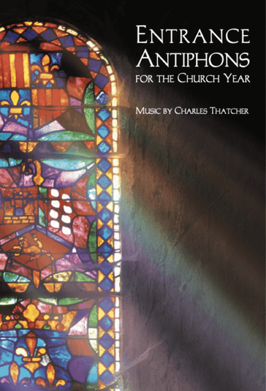 Entrance Antiphons for the Church Year