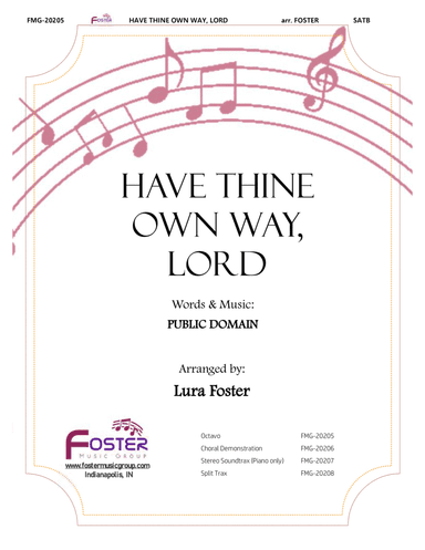 Have Thine Own Way
