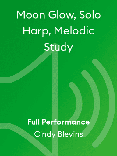 Moon Glow, Solo Harp, Melodic Study
