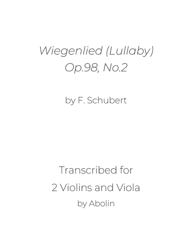 Schubert: Wiegenlied (Lullaby), Op.98, No.2, arr. for 2 Violins and Viola