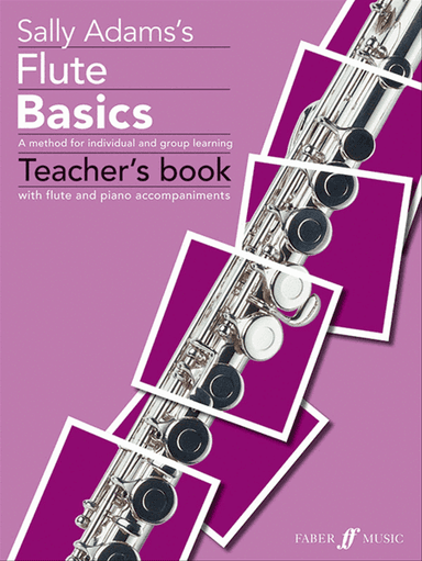 Adams S /Flute Basics-Teacher Book