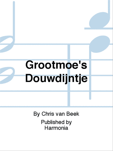 Grootmoe's Douwdijntje