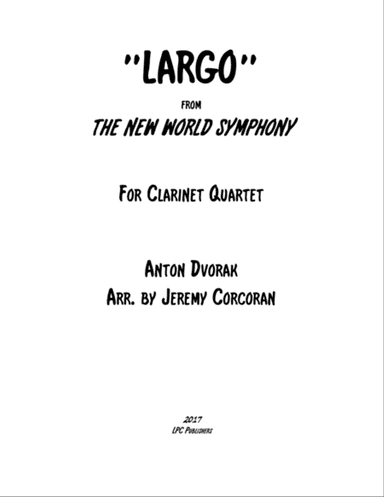 Largo from The New World Symphony for Clarinet Quartet
