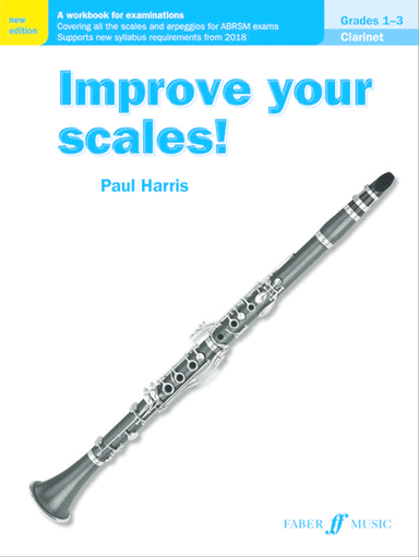 Improve Your Scales! Clarinet Grades 1-3