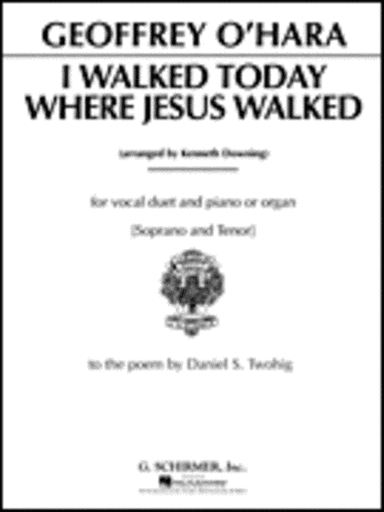 I Walked Today Where Jesus Walked
