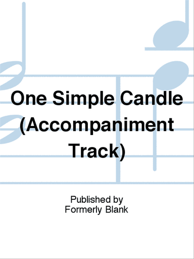 One Simple Candle (Accompaniment Track)