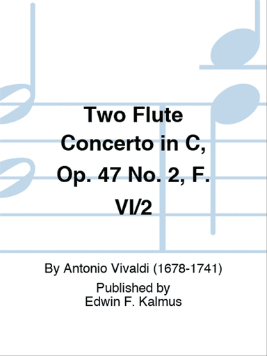 Two Flute Concerto in C, Op. 47 No. 2, F. VI/2