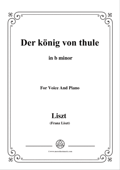 Liszt-Der könig von thule in b minor,for Voice and Piano
