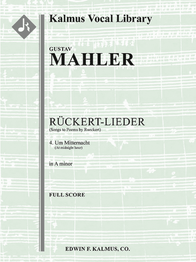 Songs to Poems by Rueckert; No. 4: Um Mitternacht, medium voice (A minor, original key)
