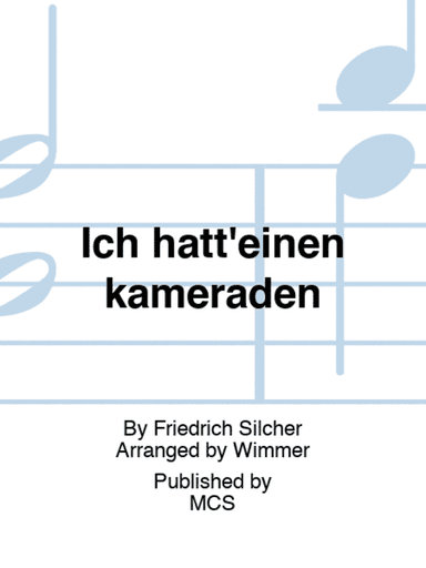 Ich hatt'einen kameraden & Grablied