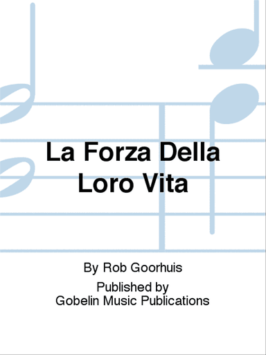 La Forza Della Loro Vita