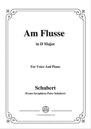 Schubert-Am Flusse (By the River),D.766,in D Major,for Voice&Piano