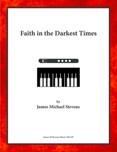 Faith in the Darkest Times - Flute & Piano