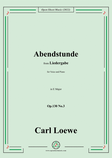Loewe-Abendstunde,Op.130 No.3,in E Major