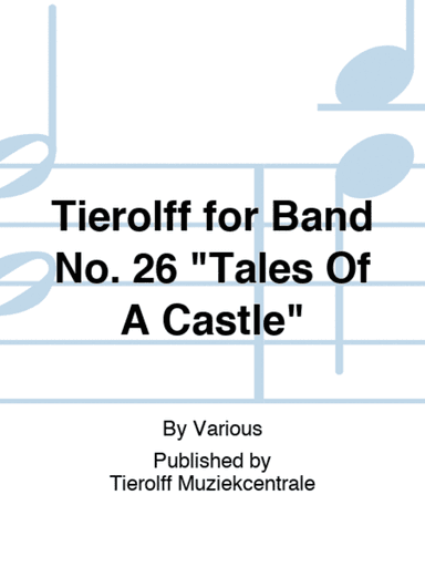 Tierolff for Band No. 26 "Tales Of A Castle"
