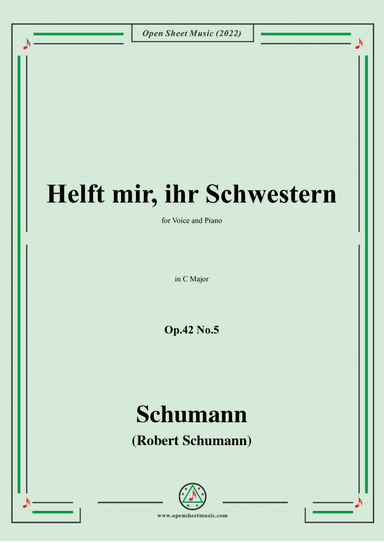 Schumann-Helft mir,ihr Schwestern,Op.42 No.5,in C Major