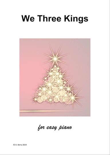 We Three Kings of Orient Are (Easy Piano)