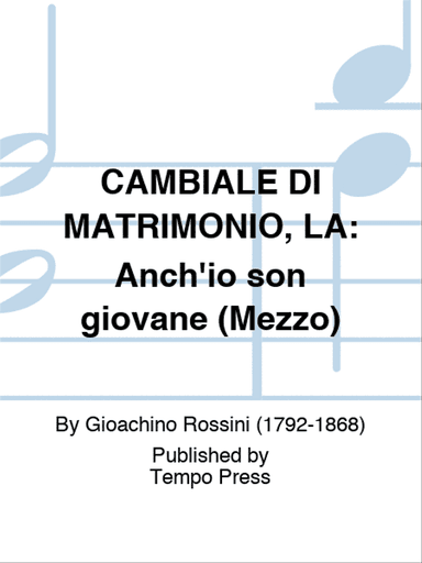 CAMBIALE DI MATRIMONIO, LA: Anch'io son giovane (Mezzo)