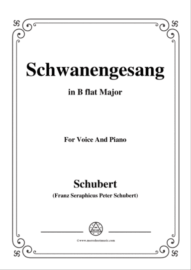 Schubert-Schwanengesang,Op.23 No.3,in B flat Major,for Voice&Piano