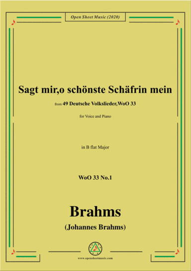 Brahms-Sagt mir,o schönste Schäfrin mein,WoO 33 No.1,in B flat Major,for Voice&Pno