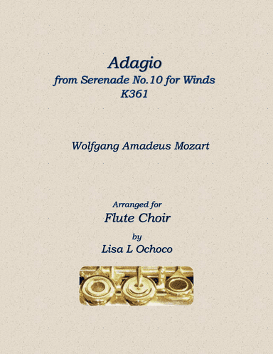 Adagio from Serenade No.10 for Winds K361 for Flute Choir