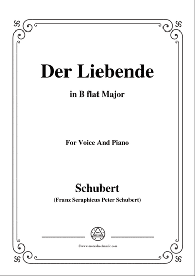 Schubert-Der Liebende,D.207,in B flat Major,for Voice and Piano