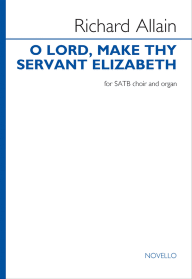 O Lord, Make Thy Servant Elizabeth