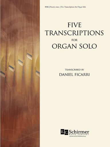 Five Transcriptions for Organ Solo