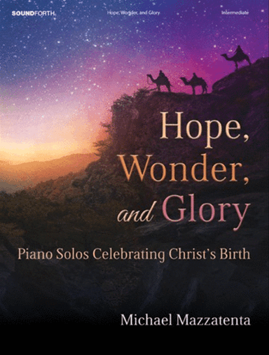 Hope, Wonder, and Glory