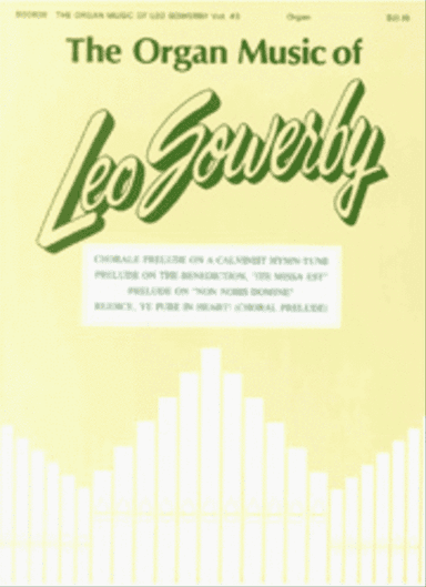 The Organ Music of Leo Sowerby - Volume 3