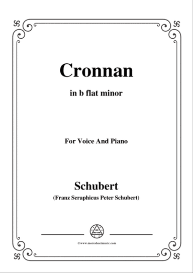 Schubert-Cronnan,in b flat minor,for Voice&Piano