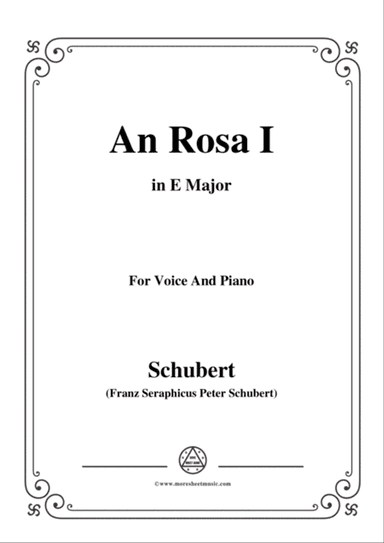 Schubert-An Rosa I(To Rosa),D.316,in E Major,for Voice&Piano