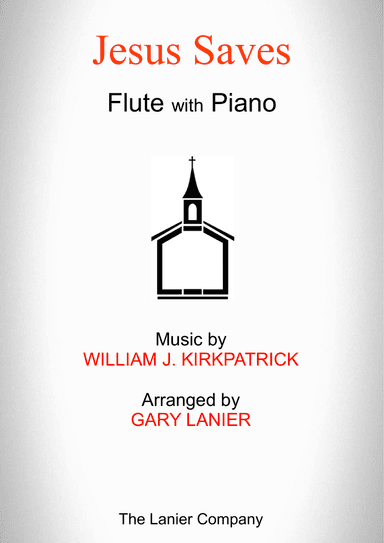 JESUS SAVES (Flute with Piano - Score & Part included)