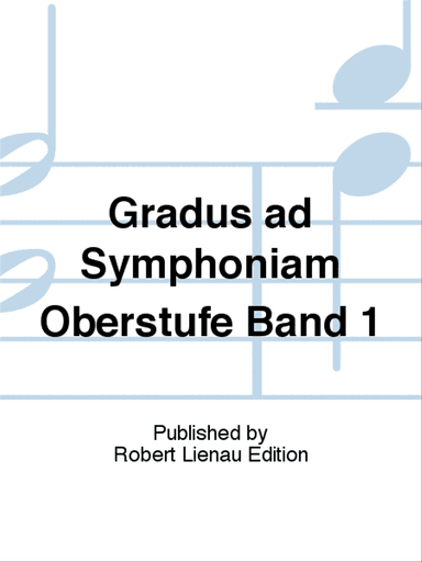 Gradus ad Symphoniam Oberstufe Band 1