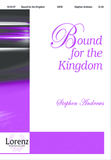 Bound for the Kingdom