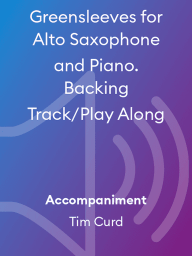 Greensleeves for Alto Saxophone and Piano. Backing Track/Play Along