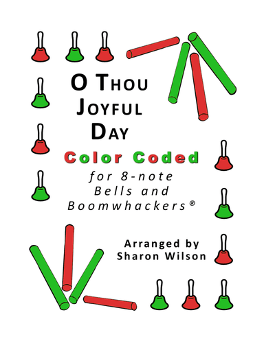 O Thou Joyful Day for 8-note Bells and Boomwhackers (with Color Coded Notes)