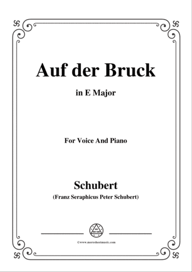 Schubert-Auf der Bruck,Op.93 No.2,in E Major,for Voice&Piano