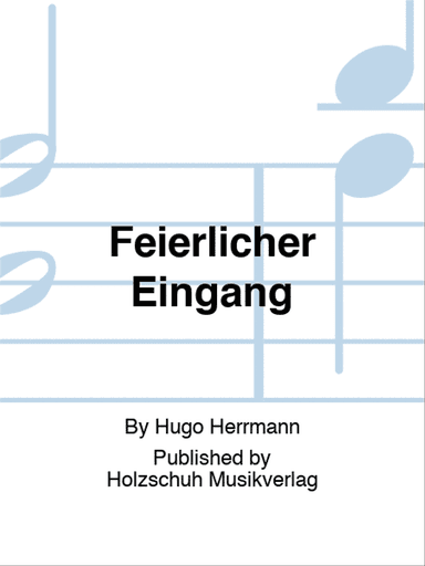 Feierlicher Eingang