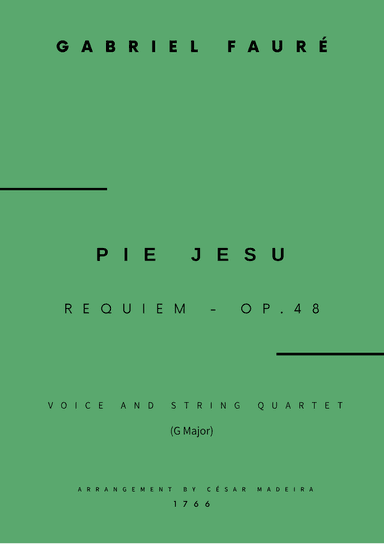 Pie Jesu (Requiem, Op.48) - Voice and String Quartet - G Major (Full Score and Parts)