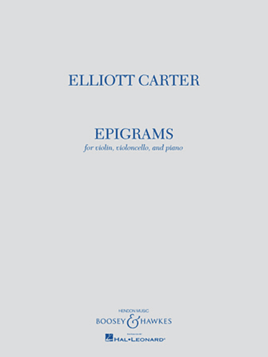 Elliott Carter - Epigrams