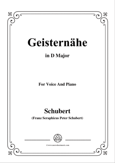 Schubert-Geisternähe,in D Major,for Voice and Piano