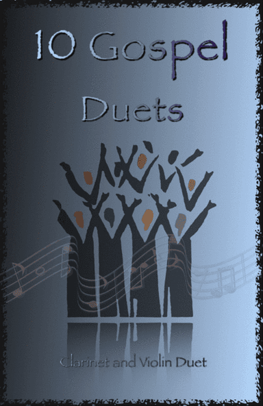 10 Gospel Duets for Clarinet and Violin