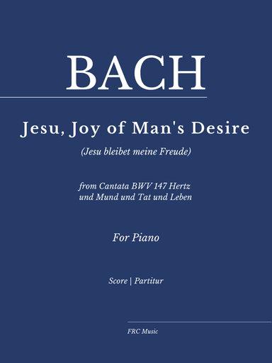 Jesu, Joy of Man's Desire - from Cantata BWV 147 (Jesu bleibet meine Freude)