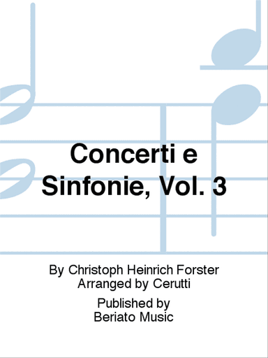 Concerti e Sinfonie, Vol. 3
